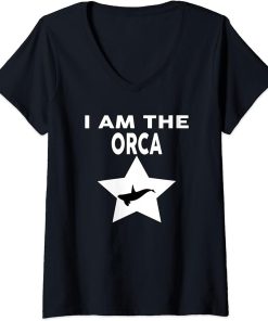 Womens I Am The ORCA T-Shirt Funny ORCA Shirt V-Neck T-Shirt