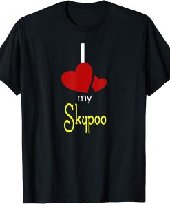 I Love My Skypoo Dog Lover T-Shirt