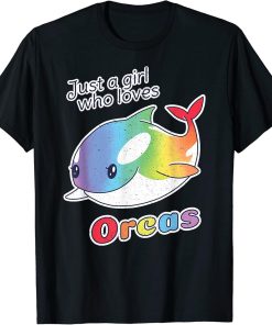 Just a Girl Who Loves Orcas Rainbow – Cute Killer Whale T-Shirt